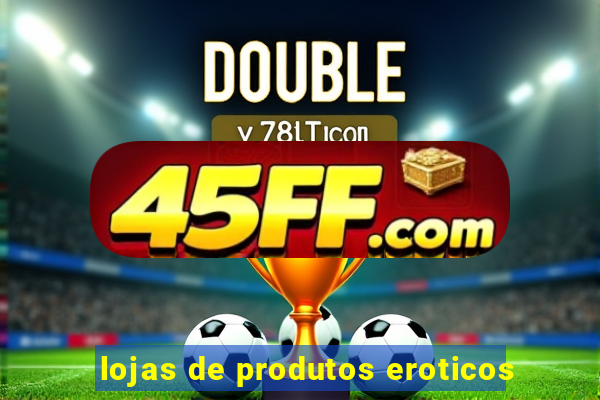 lojas de produtos eroticos